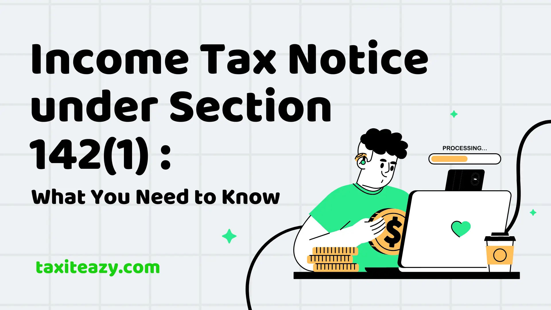 Income Tax Notice under Section 142(1)